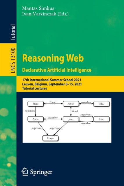 Book cover of: Reasoning Web. Declarative Artificial Intelligence. By: Mantas Simkus