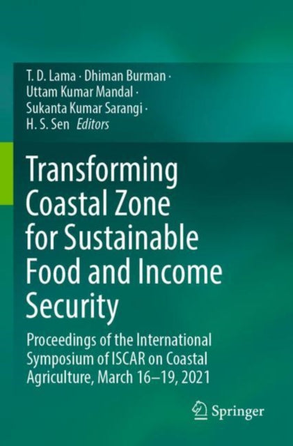 Book cover of: Transforming Coastal Zone for Sustainable Food and Income Security. By: T. D. Lama