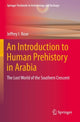Book cover of: Introduction to Human Prehistory in Arabia. By: Jeffrey I. Rose
