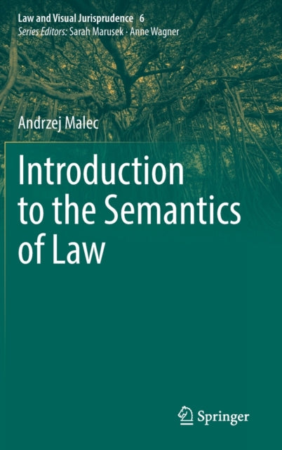 Book cover of: Introduction to the Semantics of Law. By: Andrzej Malec