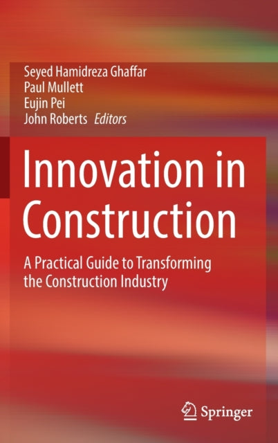 Book cover of: Innovation in Construction. By: Seyed Hamidreza Ghaffar