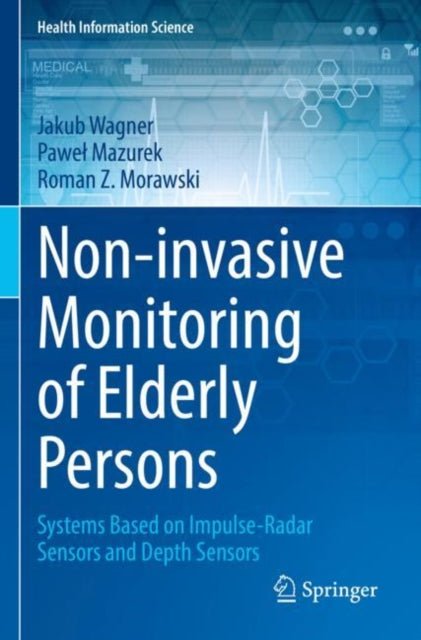 Book cover of: Non-invasive Monitoring of Elderly Persons. By: Jakub Wagner