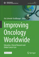 Book cover of: Improving Oncology Worldwide. By: Uta Schmidt-Strassburger
