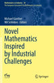 Book cover of: Novel Mathematics Inspired by Industrial Challenges. By: Michael Günther