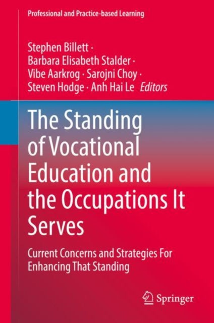 Book cover of: Standing of Vocational Education and the Occupations It Serves. By: Stephen Billett