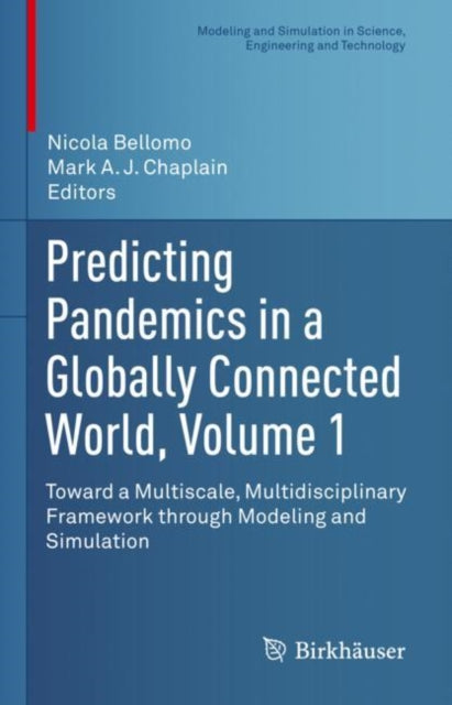 Book cover of: Predicting Pandemics in a Globally Connected World, Volume 1. By: Nicola Bellomo