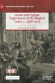 Book cover of: Jesuit and English Experiences at the Mughal Court, c. 1580–1615. By: João Vicente Melo