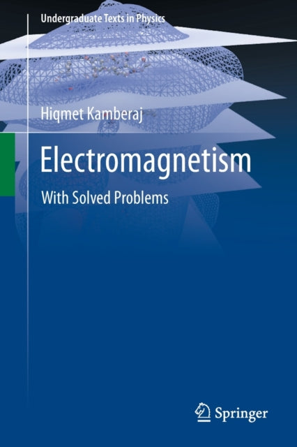 Book cover of: Electromagnetism. By: Hiqmet Kamberaj