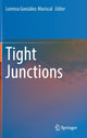 Book cover of: Tight Junctions. By: Lorenza González-Mariscal