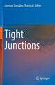 Book cover of: Tight Junctions. By: Lorenza González-Mariscal