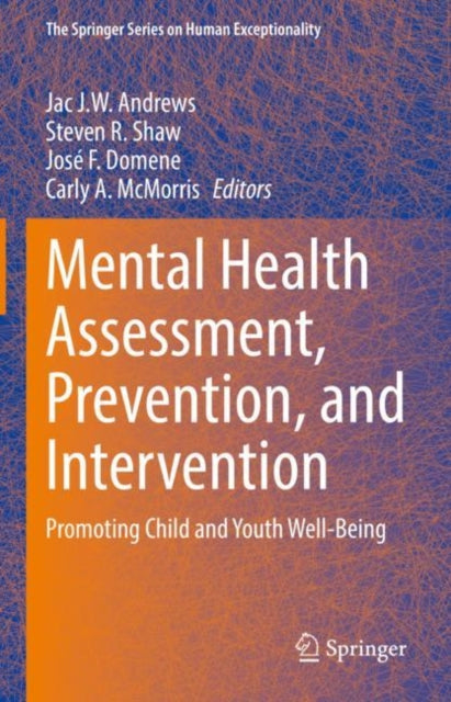 Book cover of: Mental Health Assessment, Prevention, and Intervention. By: Jac J. W. Andrews