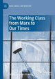 Book cover of: Working Class from Marx to Our Times. By: Marcelo Badaró Mattos