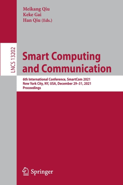 Book cover of: Smart Computing and Communication. By: Meikang Qiu