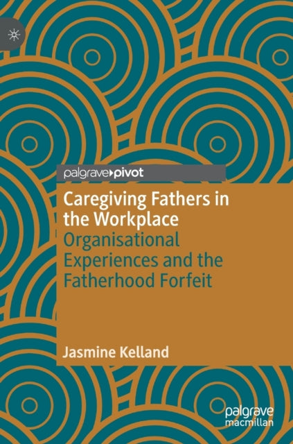 Caregiving Fathers in the Workplace