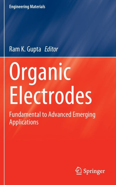 Book cover of: Organic Electrodes. By: Ram K. Gupta