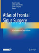 Book cover of: Atlas of Frontal Sinus Surgery. By: David R. Lobo