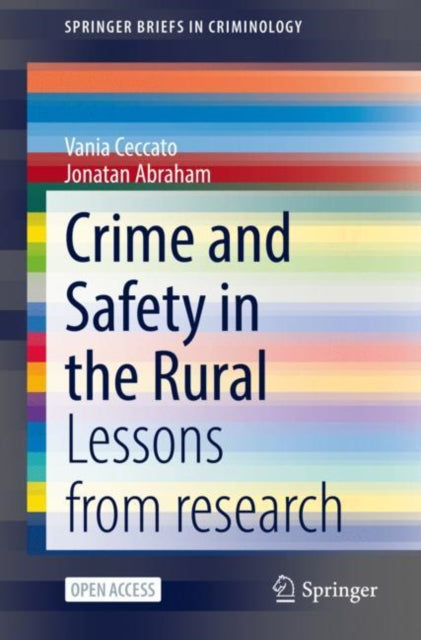 Book cover of: Crime and Safety in the Rural. By: Vania Ceccato