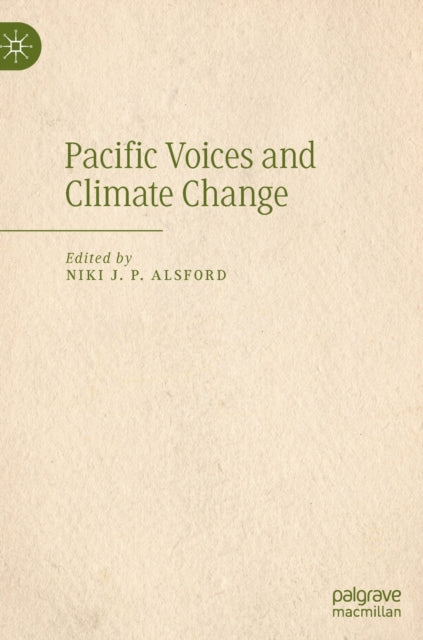 Book cover of: Pacific Voices and Climate Change. By: Niki Alsford