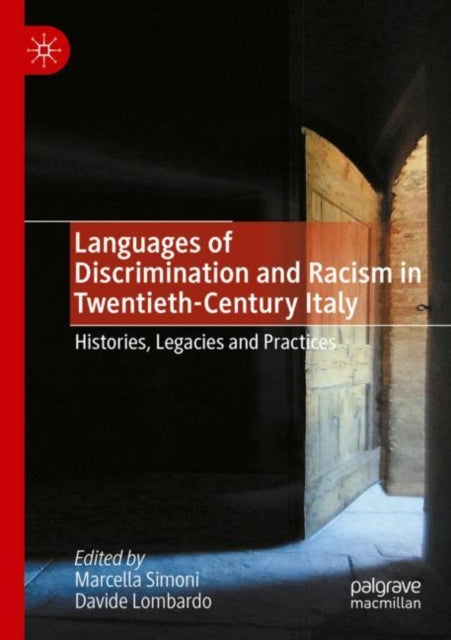 Book cover of: Languages of Discrimination and Racism in Twentieth-Century Italy. By: Marcella Simoni