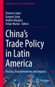 Book cover of: China’s Trade Policy in Latin America. By: Dorotea López