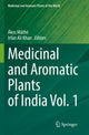 Book cover of: Medicinal and Aromatic Plants of India Vol. 1. By: Ákos Máthé