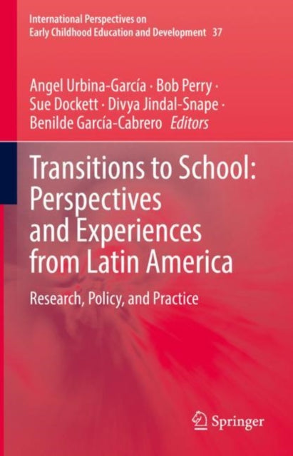 Book cover of: Transitions to School: Perspectives and Experiences from Latin America. By: Bob Perry