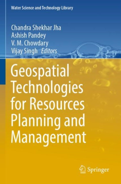 Book cover of: Geospatial Technologies for Resources Planning  and Management. By: Chandra Shekhar Jha