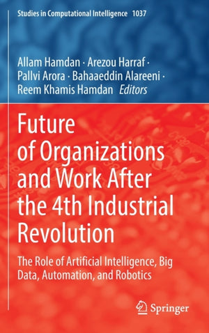 Future of Organizations and Work After the 4th Industrial Revolution