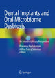 Book cover of: Dental Implants and Oral Microbiome Dysbiosis. By: Prasanna Neelakantan