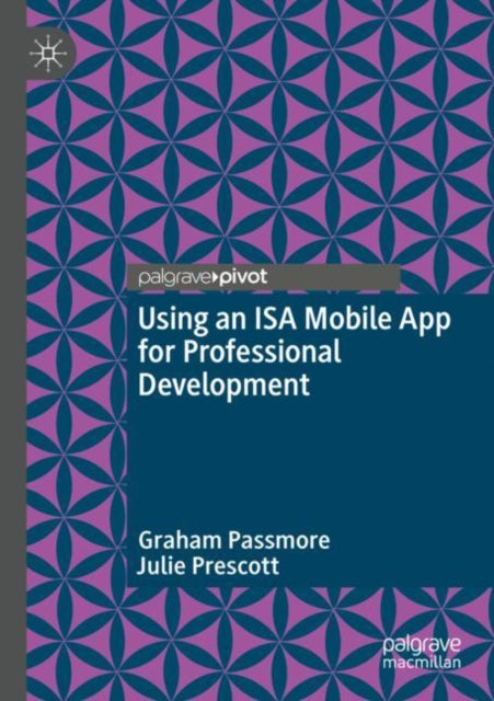 Book cover of: Using an ISA Mobile App for Professional Development. By: Graham Passmore