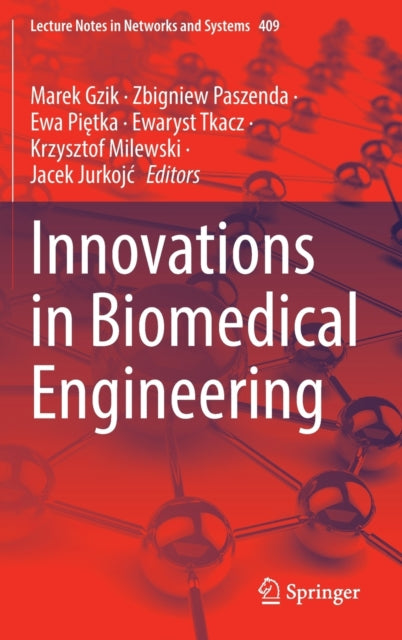 Book cover of: Innovations in Biomedical Engineering. By: Marek Gzik