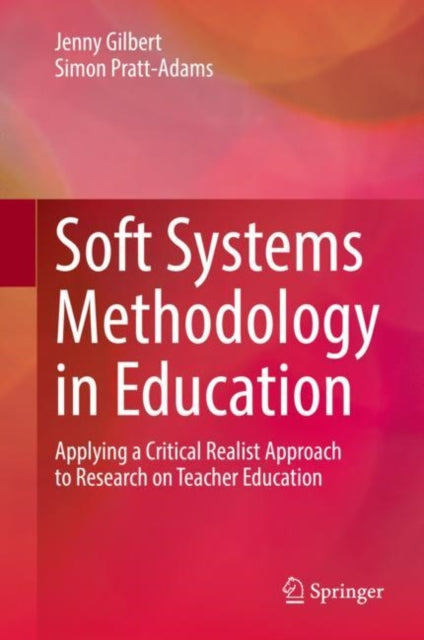 Book cover of: Soft Systems Methodology in Education. By: Jenny Gilbert