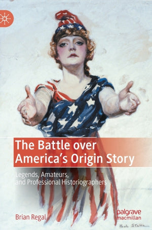 The Battle over America's Origin Story