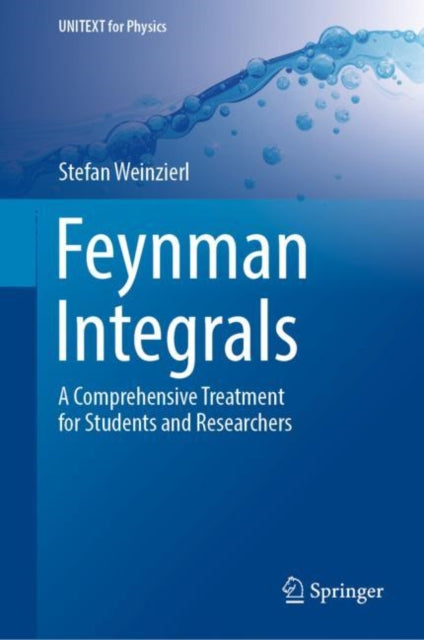 Book cover of: Feynman Integrals. By: Stefan Weinzierl