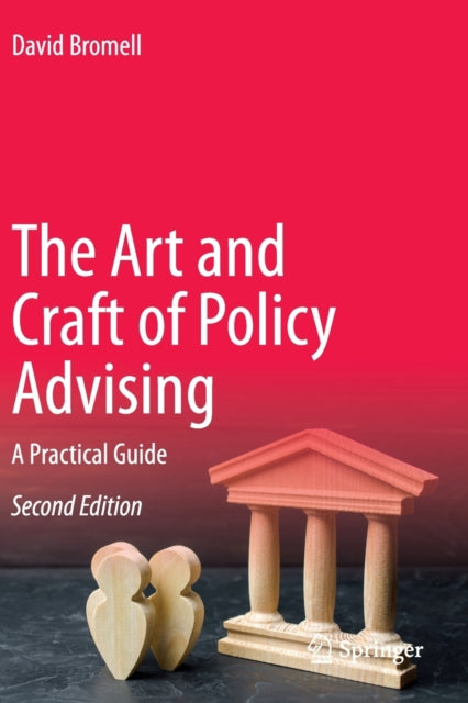 Book cover of: Art and Craft of Policy Advising. By: David Bromell