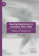 Book cover of: Hearing Experiences in Germany, 1914–1945. By: Yaron Jean