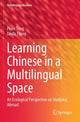Book cover of: Learning Chinese in a Multilingual Space. By: Peiru Tong