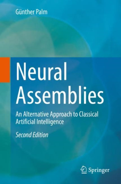Book cover of: Neural Assemblies. By: Günther Palm