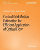 Book cover of: Control Grid Motion Estimation for Efficient Application of Optical Flow. By: Christine M. Zwart