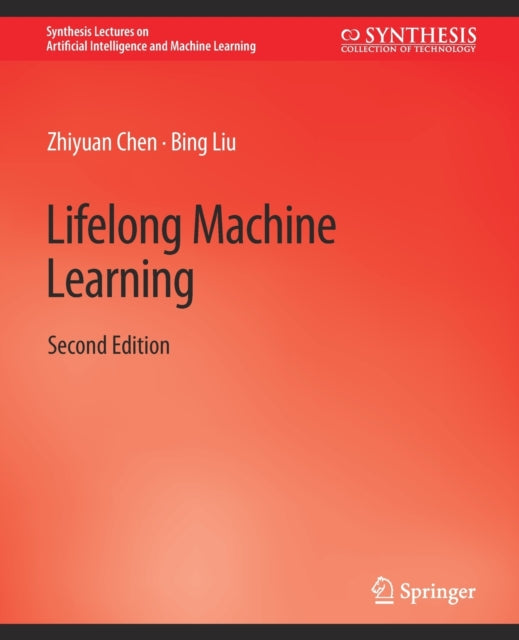 Book cover of: Lifelong Machine Learning, Second Edition. By: Zhiyuan Sun
