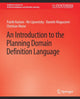Book cover of: Introduction to the Planning Domain Definition Language. By: Patrik Kulkarni