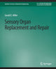 Book cover of: Sensory Organ Replacement and Repair. By: Gerald Miller