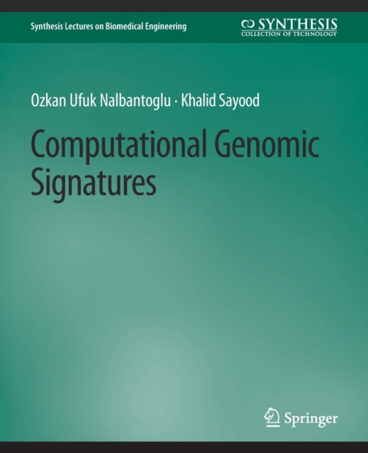 Book cover of: Computational Genomic Signatures. By: Ozkan Ufuk Nalbantoglu