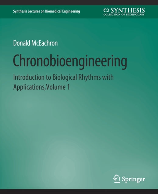 Book cover of: Chronobioengineering. By: Donald McEachron