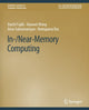 Book cover of: In-/Near-Memory Computing. By: Daichi Fujiki