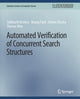 Book cover of: Automated Verification of Concurrent Search Structures. By: Krishna Siddharth