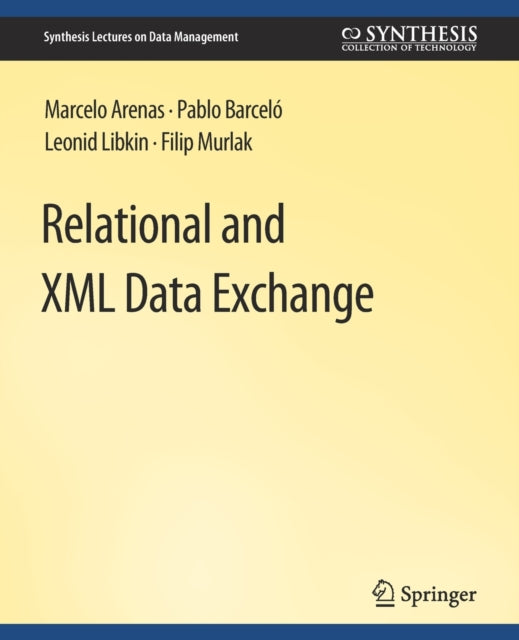 Book cover of: Relational and XML Data Exchange. By: Marcelo Arenas