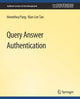 Book cover of: Query Answer Authentication. By: HweeHwa Pang