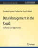 Book cover of: Data Management in the Cloud. By: Divyakant Agrawal
