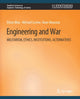 Book cover of: Engineering and War. By: Ethan Blue
